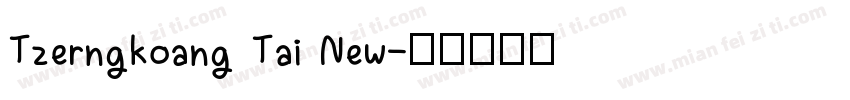 Tzerngkoang Tai New字体转换